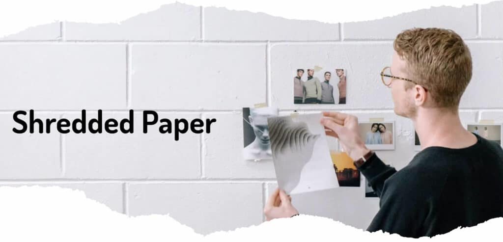 Shedded Paper